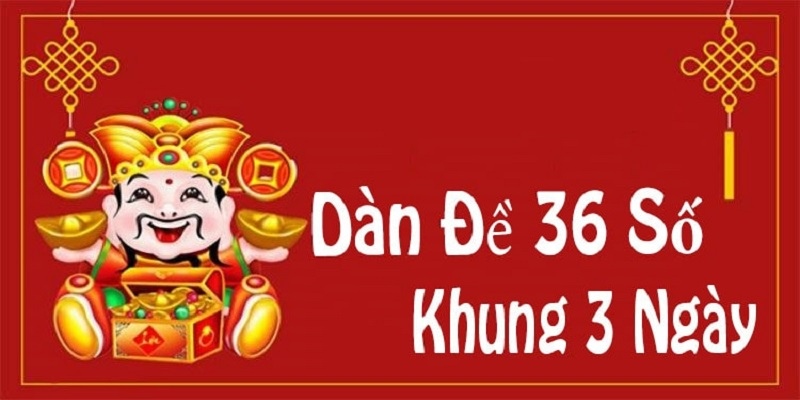 Phương pháp xây dựng dàn đề 36 số hay cho tân thủ