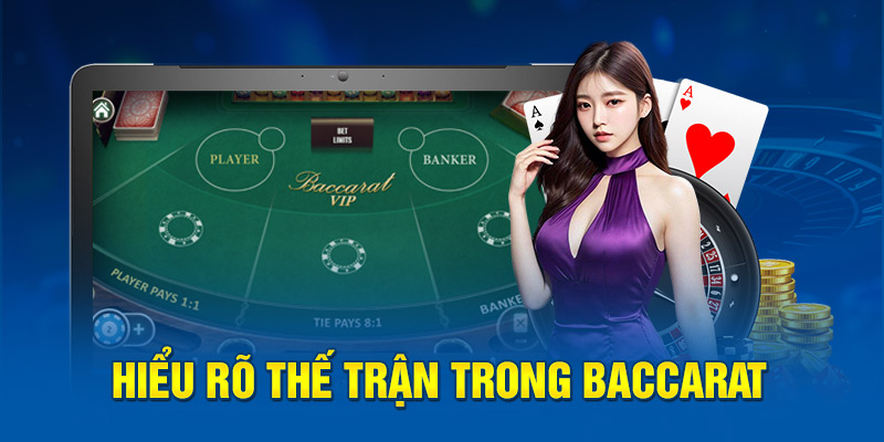 Nắm rõ thế trận như lòng bàn tay trong Baccarat