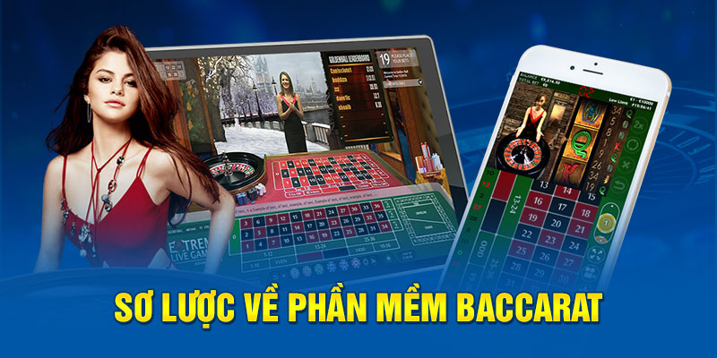 Sơ lược về phần mềm baccarat