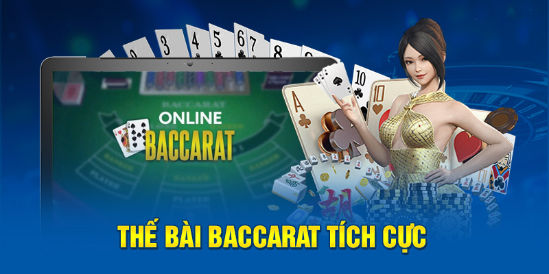 Thế bài Baccarat tích cực